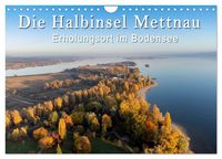 Produktbild: Die Halbinsel Mettnau - Erholungsort im Bodensee (Wandkalender 2027 DIN A4 quer), CALVENDO Monatskalender