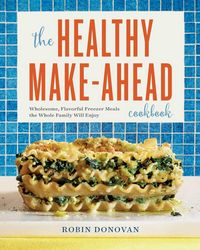 Produktbild: The Healthy Make-Ahead Cookbook
