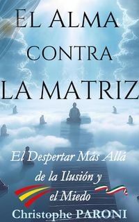 Produktbild: El Alma contra La Matriz (Matrix, #2)