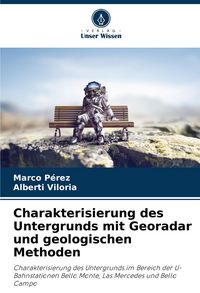 Produktbild: Charakterisierung des Untergrunds mit Georadar und geologischen Methoden