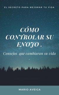 Produktbild: C&oacute;mo controlar su enojo