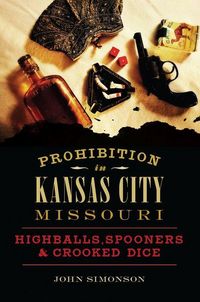 Produktbild: Prohibition in Kansas City, Missouri