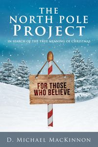 Produktbild: The North Pole Project: In Search of the True Meaning of Christmas