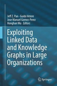 Produktbild: Exploiting Linked Data and Knowledge Graphs in Large Organisations