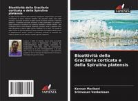 Produktbild: Bioattivit&agrave; della Gracilaria corticata e della Spirulina platensis