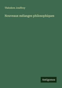 Produktbild: Nouveaux m&eacute;langes philosophiques