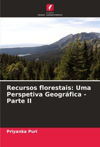 Produktbild: Recursos florestais: Uma Perspetiva Geogr&aacute;fica - Parte II