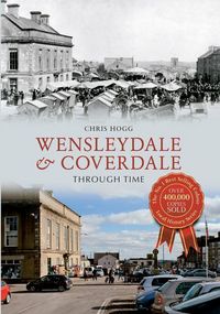 Produktbild: Wensleydale & Coverdale Through Time