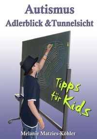 Produktbild: Autismus: Adlerblick & Tunnelsicht