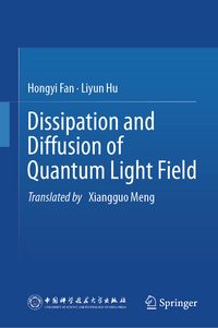Produktbild: Dissipation and Diffusion of Quantum Light Field