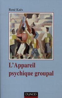 Produktbild: L'Appareil Psychique Groupal ; Constructions du Groupe (3e Edition)