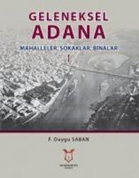 Produktbild: Geleneksel Adana 1 - Mahalleler, Sokaklar, Binalar