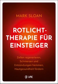 Produktbild: Rotlichttherapie f&uuml;r Einsteiger
