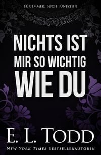 Produktbild: Nichts ist mir so wichtig wie du (F&uuml;r Immer, #15)