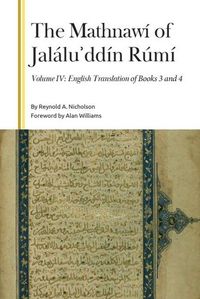 Produktbild: The Mathnaw&iacute; of Jal&aacute;luʾdd&iacute;n R&uacute;m&iacute;, Volume IV