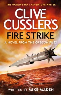 Produktbild: Maden, M: Clive Cussler's Fire Strike