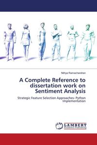 Produktbild: A Complete Reference to dissertation work on Sentiment Analysis