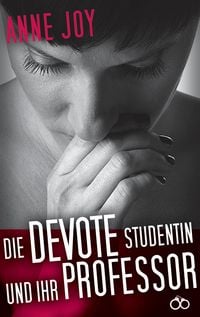 Produktbild: Die devote Studentin und ihr Professor