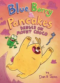 Produktbild: Blue, Barry & Pancakes: Danger on Mount Choco