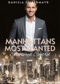 Produktbild: Manhattans Most Wanted - Shattered Control