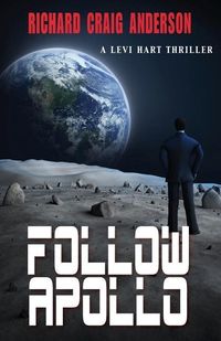Produktbild: Follow Apollo: A Levi Hart Thriller