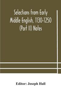 Produktbild: Selections From Early Middle English, 1130-1250 (Part Ii) Notes