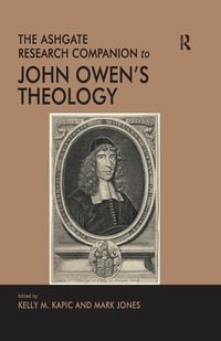 Produktbild: The Ashgate Research Companion to John Owen's Theology