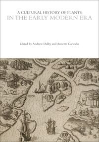 Produktbild: A Cultural History of Plants in the Early Modern Era