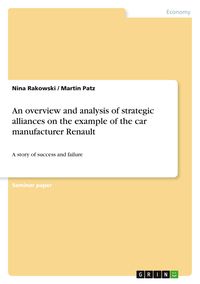 Produktbild: An overview and analysis of strategic alliances on the example of the car manufacturer Renault