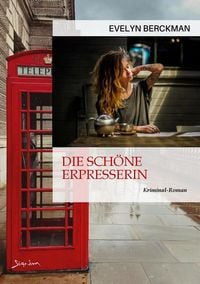 Produktbild: Die Sch&ouml;ne Erpresserin