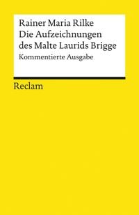 Bild vom Artikel Die Aufzeichnungen des Malte Laurids Brigge vom Autor Rainer Maria Rilke