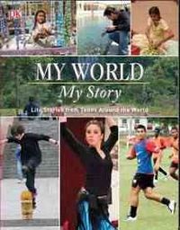 Produktbild: My World, My Story: Life Stories from Teens from Around the World