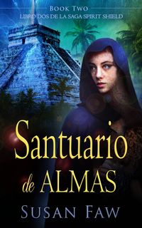 Produktbild: Santuario de almas (The Spirit Shield Saga, #2)