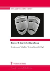 Produktbild: Rhetorik der Selbstt&auml;uschung