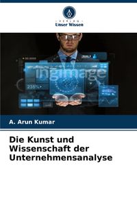 Produktbild: Die Kunst und Wissenschaft der Unternehmensanalyse