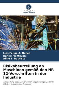Produktbild: Risikobeurteilung an Maschinen gem&auml;&szlig; den NR 12-Vorschriften in der Industrie