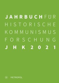 Produktbild: Jahrbuch für Historische Kommunismusforschung 2021