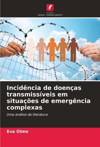 Produktbild: Incid&ecirc;ncia de doen&ccedil;as transmiss&iacute;veis em situa&ccedil;&otilde;es de emerg&ecirc;ncia complexas