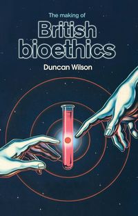 Produktbild: The making of British bioethics