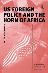 Produktbild: US Foreign Policy and the Horn of Africa