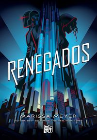 Bild vom Artikel Renegados vom Autor Marissa Meyer