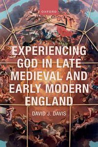 Produktbild: Experiencing God in Late Medieval and Early Modern England