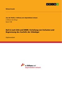 Produktbild: Bail-in nach SAG und SRMR. Verteilung von Verlusten und Begrenzung des Ausfalls der Gl&auml;ubiger