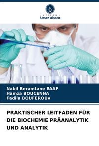 Produktbild: Praktischer Leitfaden f&uuml;r die Biochemie Pr&auml;analytik und Analytik