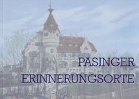Bild vom Artikel Pasinger Erinnerungsorte vom Autor Bernd-Michael Schülke
