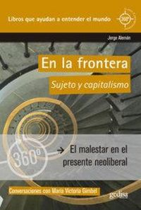 Produktbild: En la frontera : sujeto y capitalismo : el malestar en el presente neoliberal