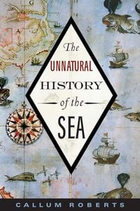 Produktbild: The Unnatural History of the Sea