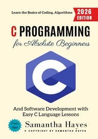 Produktbild: C Programming for Absolute Beginners: