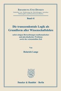 Produktbild: Die transzendentale Logik als Grundform aller Wissenschaftslehre
