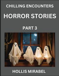 Produktbild: Horror Stories (Part 3)- Ghosts Stories from Fictional and Supernatural World